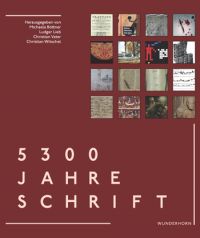 Cover zu 5300 Jahre Schrift für Rezension